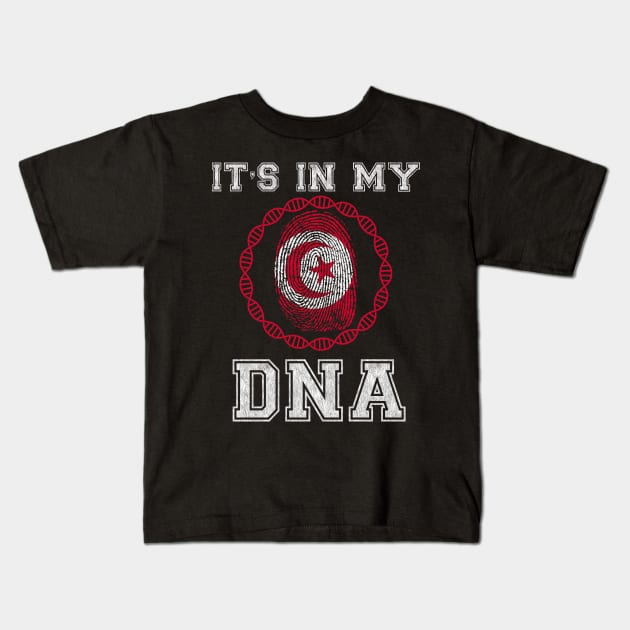 Tunisia  It's In My DNA - Gift for Tunisian From Tunisia Kids T-Shirt by Country Flags